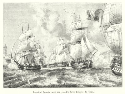 Admiral Roussin mit seiner Flotte erzwingt den Eingang des Tejo von French School