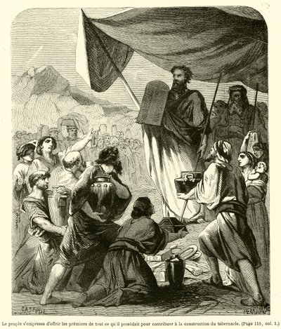Das Volk beeilte sich, die Erstlinge von allem, was es besaß, zur Errichtung des Tabernakels zu bringen von French School