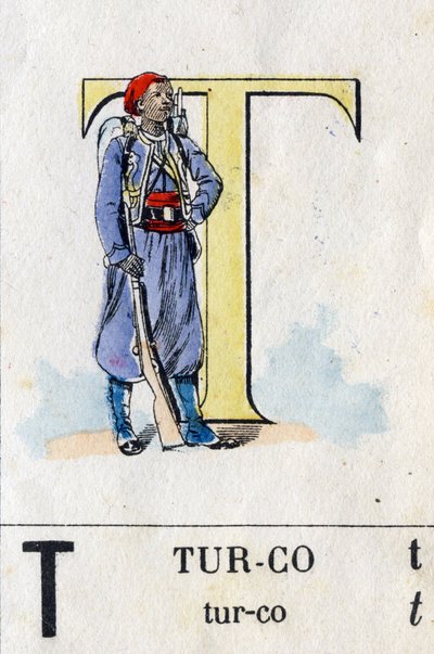 Buchstabe T wie Turco. Militäralphabet. Bild von Epinal, ca. 1870-1880. Schablonierte Holzgravur von French School