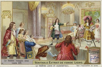 Liebig-Karte mit französischem Theater während der Herrschaft von Ludwig XIV. von French School