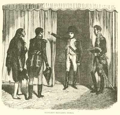 Napoleon tadelt Morla (Gravur) von French School