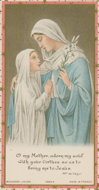 O meine Mutter, schmücke meine Seele mit deinen Tugenden, um mich zu Jesus zu bringen von French School