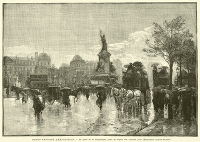 Paris während der Ausstellung, der Place de la République, Ausgangspunkt der Wagen zur Ausstellung, an einem Regentag (Gravur) von French School