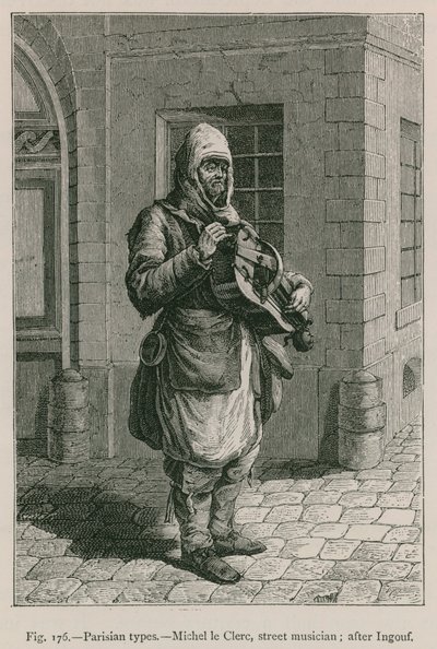 Pariser Typen, Michel le Clerc, Straßenmusiker (nach Ingouf) von French School