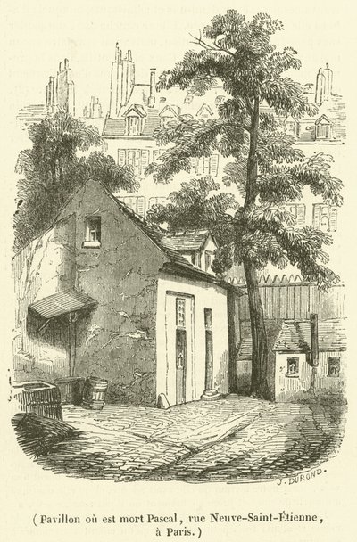 Pavillon, in dem Pascal starb, Rue Neuve-Saint-Etienne, in Paris von French School