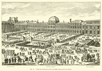 Place du Carrousel im Jahr 1680, Faksimile einer Gravur von Perelle von French School