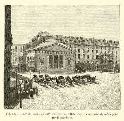 Place du Parvis im Jahr 1877 und Eingang des Hôtel-Dieu, Ansichten vom gleichen Punkt wie zuvor von French School