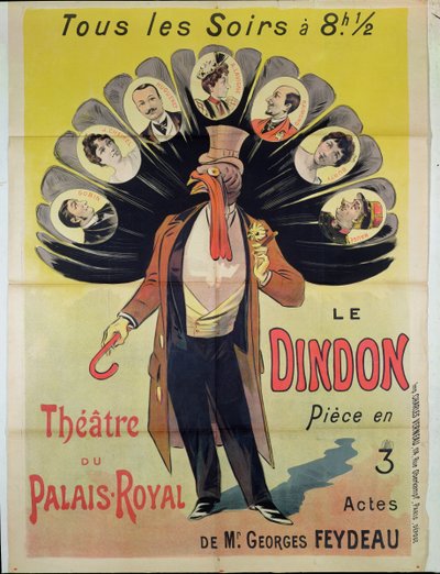Plakat für eine Aufführung von Le Dindon von Georges Feydeau (1862-1921) im Théâtre du Palais-Royal, 1896 von French School