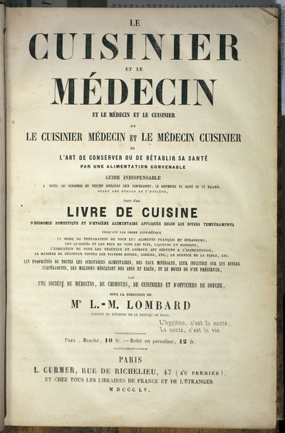 Titelseite des Buches „Der Koch und der Arzt, die Kunst, seine Gesundheit durch geeignete Ernährung zu erhalten oder wiederherzustellen“, herausgegeben von L. M. Lombard, Edition L. Curmer von French School