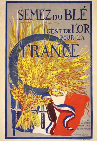 Weizen säen ist Gold für Frankreich - Plakat von French School