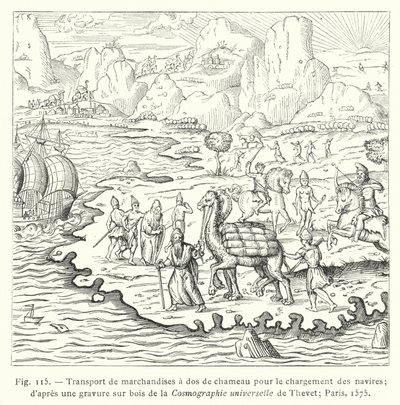 Transport von Waren auf dem Rücken von Kamelen zum Beladen von Schiffen; nach einem Holzschnitt aus der Cosmographie universelle von Thevet; Paris von French School