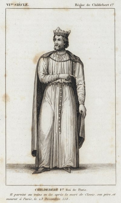 VI. Jahrhundert, Herrschaft von Childebert I., Childebert I., König von Paris (Gravur) von French School