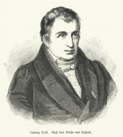 Ludwig Tieck, deutscher Dichter und Kritiker von Friedrich Eduard Eichens