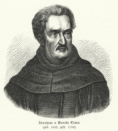 Abraham a Sancta Clara, deutscher Geistlicher von German School