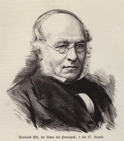Rowland Hill, britischer Reformator des Postwesens und Erfinder der Briefmarke von German School