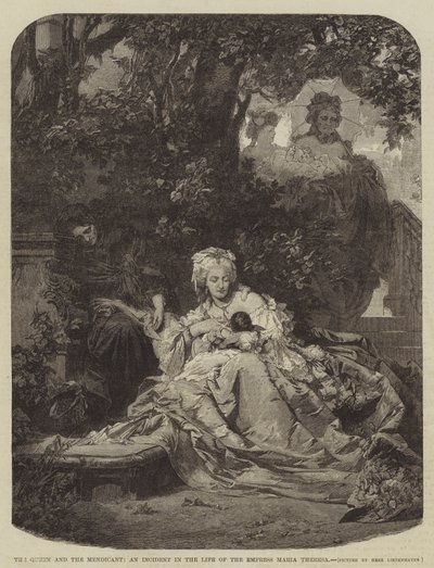 Die Königin und der Bettler, ein Vorfall im Leben der Kaiserin Maria Theresia von German School