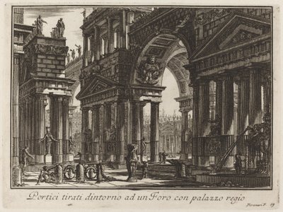 Arkaden um ein Forum mit königlichem Palast von Giovanni Battista Piranesi