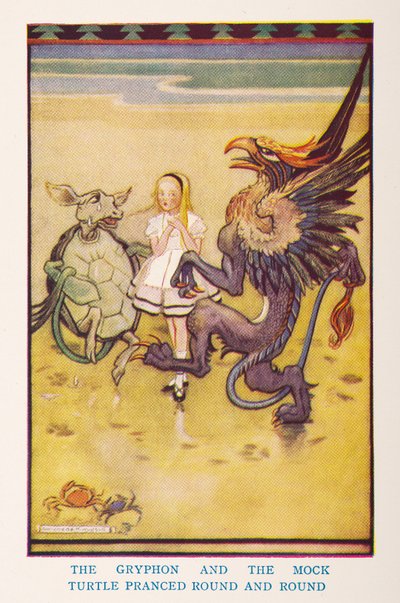 Der Greif und die falsche Schildkröte tanzten im Kreis, aus der Kinderstube Alice im Wunderland / nacherzählt für die Kinderstube von Irene Pearl; die Bilder von Gwynedd Hudson von Gwynedd M. Hudson
