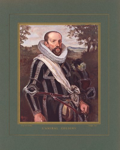 Gaspard II de Coligny, französischer Admiral und Hugenottenführer während der französischen Religionskriege von Hermann Vogel