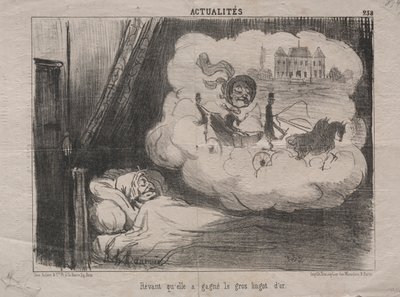 Actualities Nr. 238: Träumend, dass sie viele Goldbarren gewonnen hatte, 1851 von Honoré Daumier
