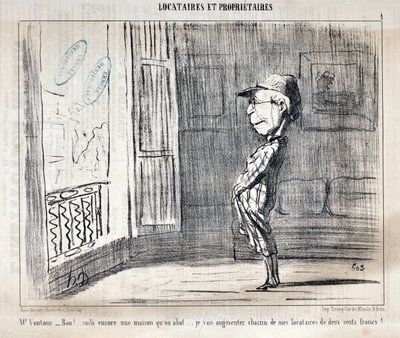 Herr Vautour - Gut!... Das ist ein weiteres Haus, das abgerissen wird... Ich werde die Miete meiner Mieter um zweihundert Francs erhöhen! von Honoré Daumier