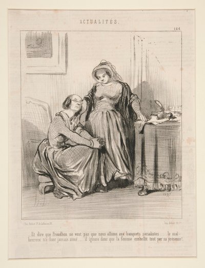 Und zu sagen, dass Proudhon nicht will, dass wir zu den sozialistischen Banketten gehen von Honoré Daumier