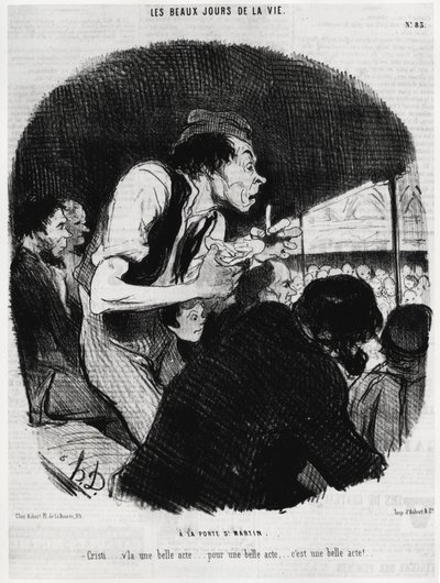 Die schönen Tage des Lebens: am Tor von Saint Martin, Christi... ist ein schöner Akt... für einen schönen Akt... es ist ein schöner Akt. Illustration von Honore Daumier (1808-1879), veröffentlicht in den Nachrichten, „Charivari“, datiert 6. Februar 1846 von Honoré Daumier