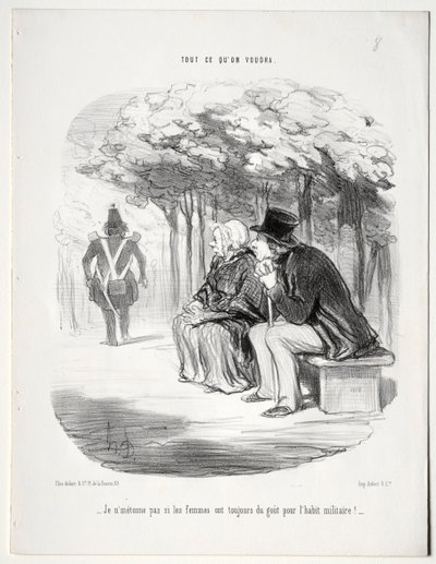 Was du willst, Tafel 51: Es wundert mich nicht, dass Frauen immer die Militäruniform mögen, 1848 von Honoré Daumier