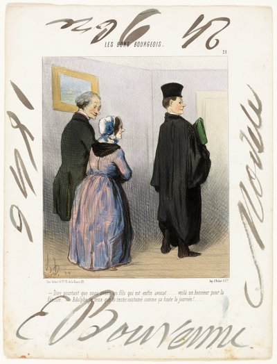 „- Ist es nicht wunderbar, einen Sohn zu haben, der Anwalt ist... was für eine Ehre für die Familie... Adolph, ich möchte, dass du den ganzen Tag so gekleidet bleibst!...“, Platte 21 aus Les Bons Bourgeois von Honoré Victorin Daumier