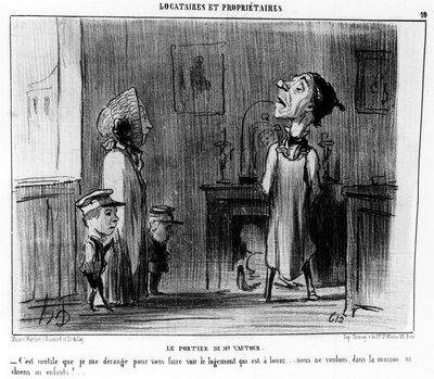 Der Pförtner von Herrn Geier. Ich muss Sie nicht stören, um die Unterkunft zu sehen, die zu vermieten ist... wir wollen keine Hunde oder Kinder im Haus!... , aus Mieter und Eigentümer, Karikaturenserie von Honoré Daumier (1808-1879). Charivari von Honoré Daumier