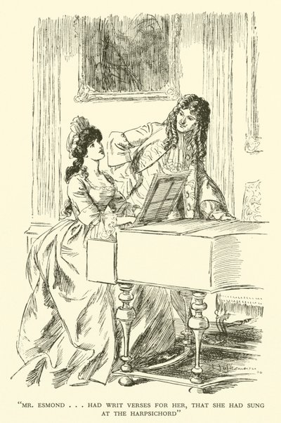 Mr. Esmond... hatte Verse für sie geschrieben, die sie am Cembalo gesungen hatte (Gravur) von Hugh Thomson