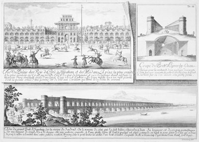 Der Königspalast in Isfahan, ein Querschnitt der Alyverdy-Chan-Isfahan-Brücke und eine Ansicht der Alyverdy-Chan-Isfahan-Brücke, aus Entwurf einer historischen Architektur, graviert von Johann Adam De von Johann Bernhard Fischer von Erlach