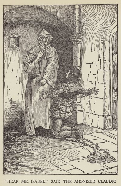 Hör mich an, Isabel! sagte der gequälte Claudio von Louis John Rhead