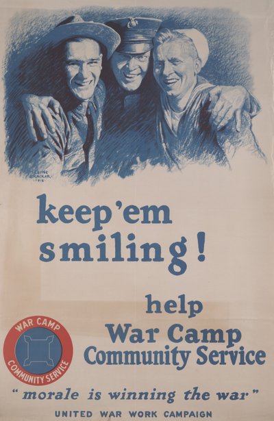 Haltet sie lächelnd! Helft dem War Camp Community Service. "Moral gewinnt den Krieg." von M. Leone Bracker
