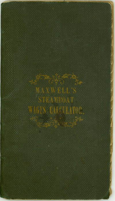 Dampfschiff-Lohnrechner, veröffentlicht von Maxwell und Co., Louisville, Kentucky, 1. November 1857 von Maxwell and Company