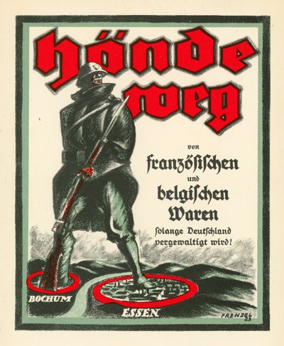 Deutsches Propagandaplakat gegen die Besetzung des Ruhrgebiets durch französische und belgische Truppen nach dem Ersten Weltkrieg von Oskar Frenzel