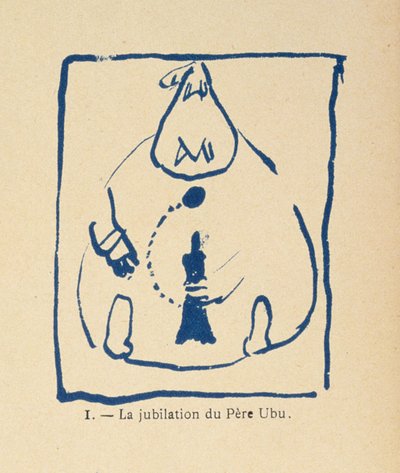 Pere Ubus Jubel - aus dem Alphabet des Pere Ubu von Pierre Bonnard