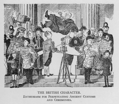 Der britische Charakter; Begeisterung für die Fortführung alter Bräuche und Zeremonien von Pont