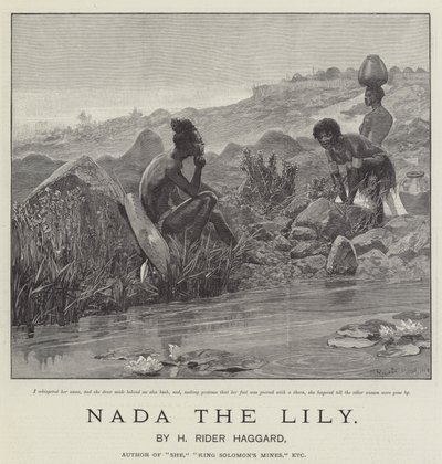 Nada die Lilie, von H. Rider Haggard von Richard Caton Woodville junior