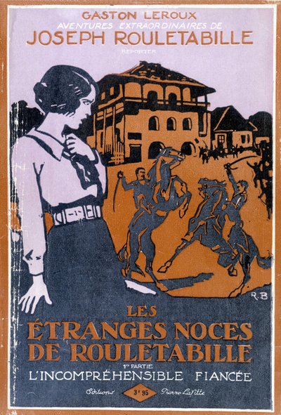 Buchumschlag "Die seltsamen Hochzeiten von Rouletabille" von Roger Broders