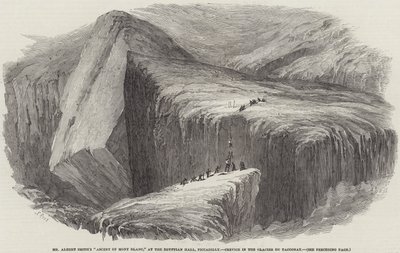 Mr. Albert Smiths Besteigung des Mont Blanc, in der Egyptian Hall, Piccadilly, Spalte im Gletscher du Tacconay von Samuel Read
