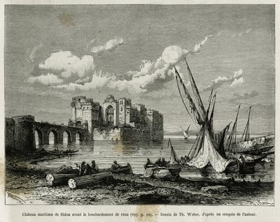 Das maritime Schloss von Sidon vor der Bombardierung von 1840. Gravur von Th. Weber, zur Illustration der Geschichte La Syrie d