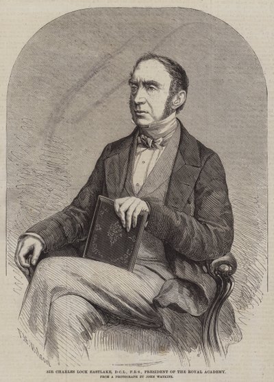 Sir Charles Lock Eastlake, DCL, FRS, Präsident der Royal Academy von Thomas Harrington Wilson
