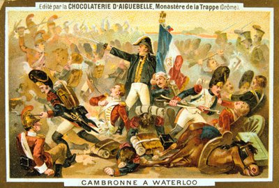 Cambronne in der Schlacht von Waterloo, 18. Juni 1815, 19. Jahrhundert von Unbekannt