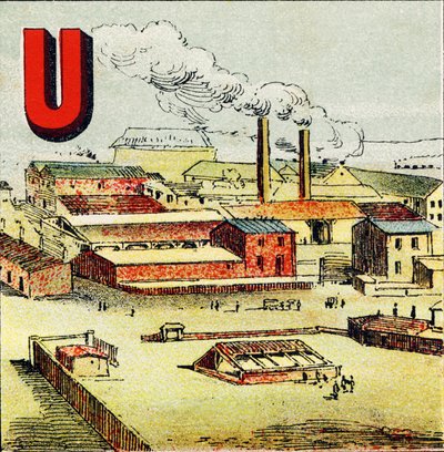U: Fabrik. Eine Fabrik ist eine riesige Anlage mit vielen Maschinen; wie in der gigantischen Fabrik von Creusot - Gravur aus Alphabet geographique. Guerin-Muller et Cie, Verleger, Paris von Unbekannt