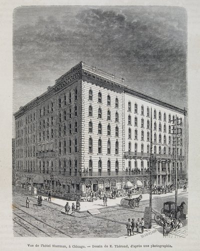 Ansicht des Sherman Hotels in Chicago - in „Le tour du monde“ von Unknown artist