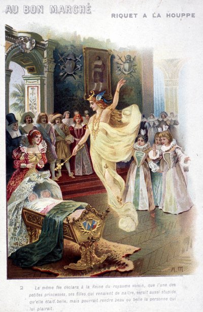 Illustration des Märchens „Riquet mit dem Schopf“ von Charles Perrault (1697): Die Fee verkündet der Königin, dass die Prinzessin, die gerade geboren wurde, so dumm wie schön sein wird. Plakat „Au bon marché“ aus dem 19. Jahrhundert von Unknown artist
