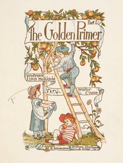 Titelseite für den Goldenen Primer. Ein Kind steht auf einer Leiter und pflückt Äpfel von einem Baum. von Walter Crane