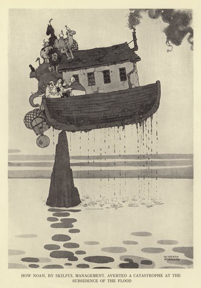 Wie Noah durch geschicktes Management eine Katastrophe beim Rückgang der Flut verhinderte von William Heath Robinson