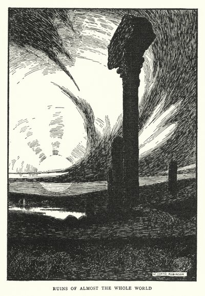 Ruinen fast der ganzen Welt von William Heath Robinson
